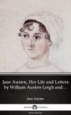 Jane Austen, Her Life and Letters by William Austen-Leigh and Richard Arthur Austen-Leigh by Jane Austen (Illustrated) (eBook, ePUB)