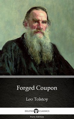 Forged Coupon by Leo Tolstoy (Illustrated) (eBook, ePUB) - Leo Tolstoy