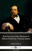 Part Second of the Mystery of Edwin Drood by Thomas James (Illustrated) (eBook, ePUB)