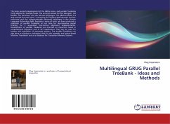 Multilingual GRUG Parallel TreeBank - Ideas and Methods