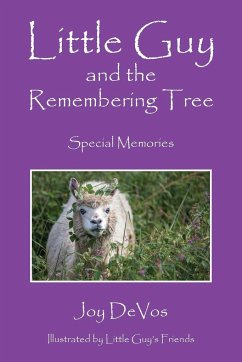 Little Guy and the Remembering Tree - Devos, Joy