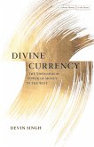 Divine Currency: The Theological Power of Money in the West