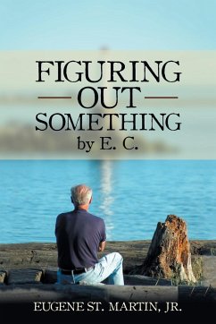 Figuring Out Something by E. C.