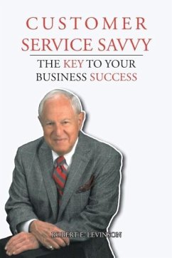 Customer Service Savvy - Levinson, Robert E.