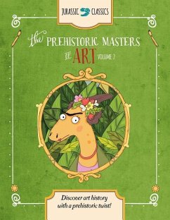 The Prehistoric Masters of Art Volume 2 - Wallace, Elise