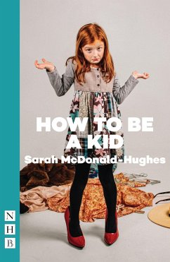 How to Be a Kid - McDonald-Hughes, Sarah