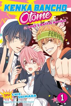 Kenka Bancho Otome: Love's Battle Royale, Vol. 1 - Shimada, Chie