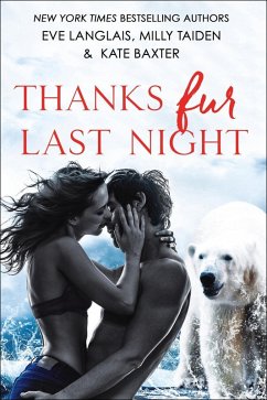 Thanks Fur Last Night (eBook, ePUB) - Langlais, Eve; Taiden, Milly; Baxter, Kate