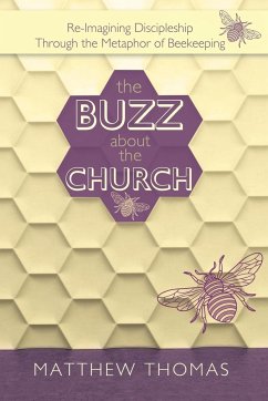 The Buzz About The Church - Thomas, Matthew