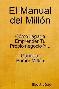 El Manual del Millón - López, Eloy J.