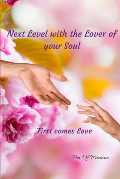 Next Level with the Lover of your Soul. First comes Love - Brianne, Pen of