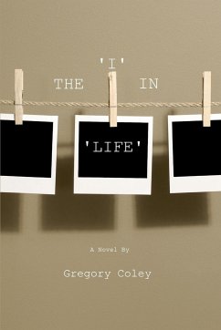 The 'I' in 'Life' - Coley, Gregory