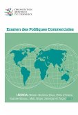 Examen Des Politiques Commerciales 2017: Uemoa: (Bénin, Burkina Faso, Côte d'Ivoire, Guinée-Bissau, Mali, Niger, Sénégal Et Togo)
