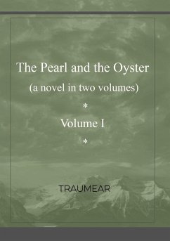 The Pearl and the Oyster Volume I - Traumear