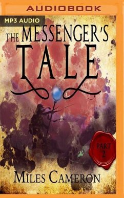 The Messenger's Tale, Part 2 - Cameron, Miles