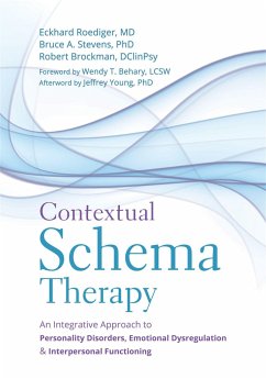 Contextual Schema Therapy - Roediger, Eckhard; Stevens, Bruce; Brockman, Robert