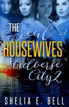 The Real Housewives of Adverse City 2 - Bell, Shelia E.