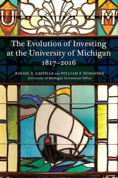 The Evolution of Investing at the University of Michigan - Castilla, Rafael