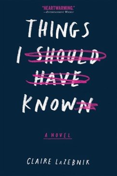 Things I Should Have Known - LaZebnik, Claire