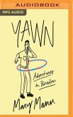 Yawn: Adventures in Boredom