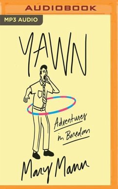Yawn: Adventures in Boredom - Mann, Mary