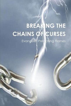 BREAKING THE CHAINS OF CURSES - Flames, Preaching