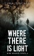 Where There Is Light - Bild 1
