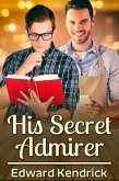 His Secret Admirer (eBook, ePUB)