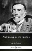 An Outcast of the Islands by Joseph Conrad (Illustrated) (eBook, ePUB)