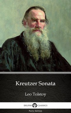 Kreutzer Sonata by Leo Tolstoy (Illustrated) (eBook, ePUB) - Leo Tolstoy