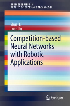 Competition-Based Neural Networks with Robotic Applications (eBook, PDF) - Li, Shuai; Jin, Long