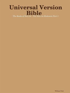 Universal Version Bible The Books of Nevi'im - The Nevi'im Rishonim Part 1 - Petri, William