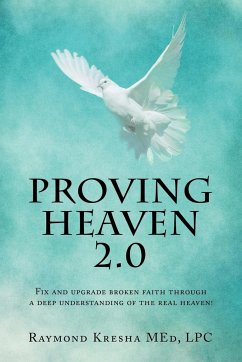 Proving Heaven 2.0 - Kresha, LPC Raymond
