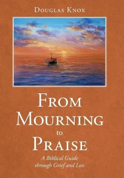 From Mourning to Praise - Knox, Douglas