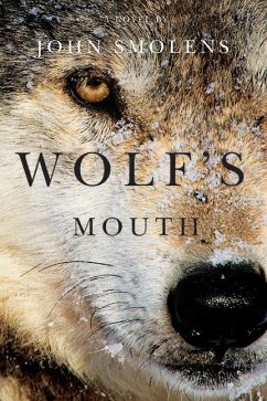 Wolf's Mouth - Smolens, John