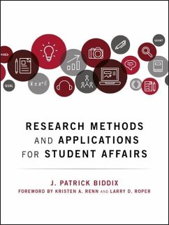 Research Methods and Applications for Student Affairs - Biddix, J. Patrick