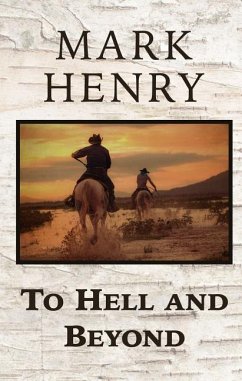 To Hell and Beyond - Henry, Mark