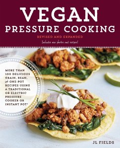 Vegan Pressure Cooking, Revised and Expanded - Fields, Jl