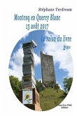 Montcuq en Quercy Blanc 13 août 2017: Le salon du livre 2eme