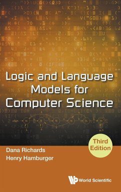 Logic and Language Models for Computer Science (Third Edition) - Richards, Dana; Hamburger, Henry