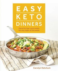 Easy Keto Dinners - Ketchum, Carolyn