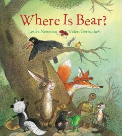 Where Is Bear? Padded Board Book - Newman, Lesléa