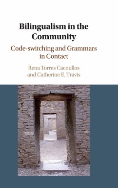 Bilingualism in the Community - Cacoullos, Rena Torres; Travis, Catherine E.