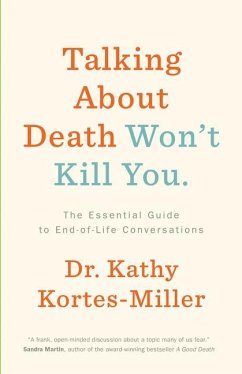 Talking about Death Won't Kill You - Kortes-Miller, Kathy