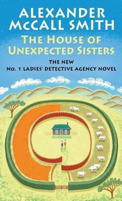 The House of Unexpected Sisters - McCall Smith, Alexander