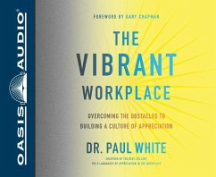 The Vibrant Workplace - White, Paul