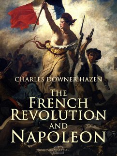 The French Revolution and Napoleon (eBook, ePUB) - Downer Hazen, Charles