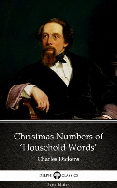 Christmas Numbers of ‘Household Words’ by Charles Dickens (Illustrated) (eBook, ePUB) - Charles Dickens