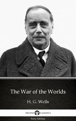 The War of the Worlds by H. G. Wells (Illustrated) (eBook, ePUB) - H. G. Wells