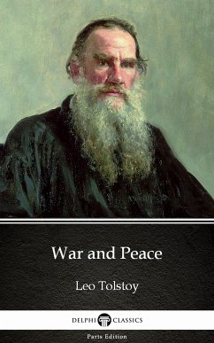 War and Peace by Leo Tolstoy (Illustrated) (eBook, ePUB) - Leo Tolstoy